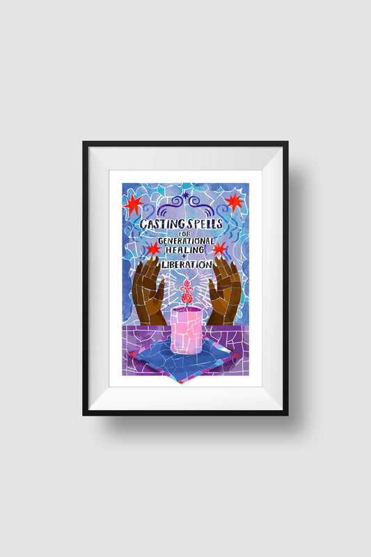 Casting Spells for Generational Healing Poster Loveis Wise