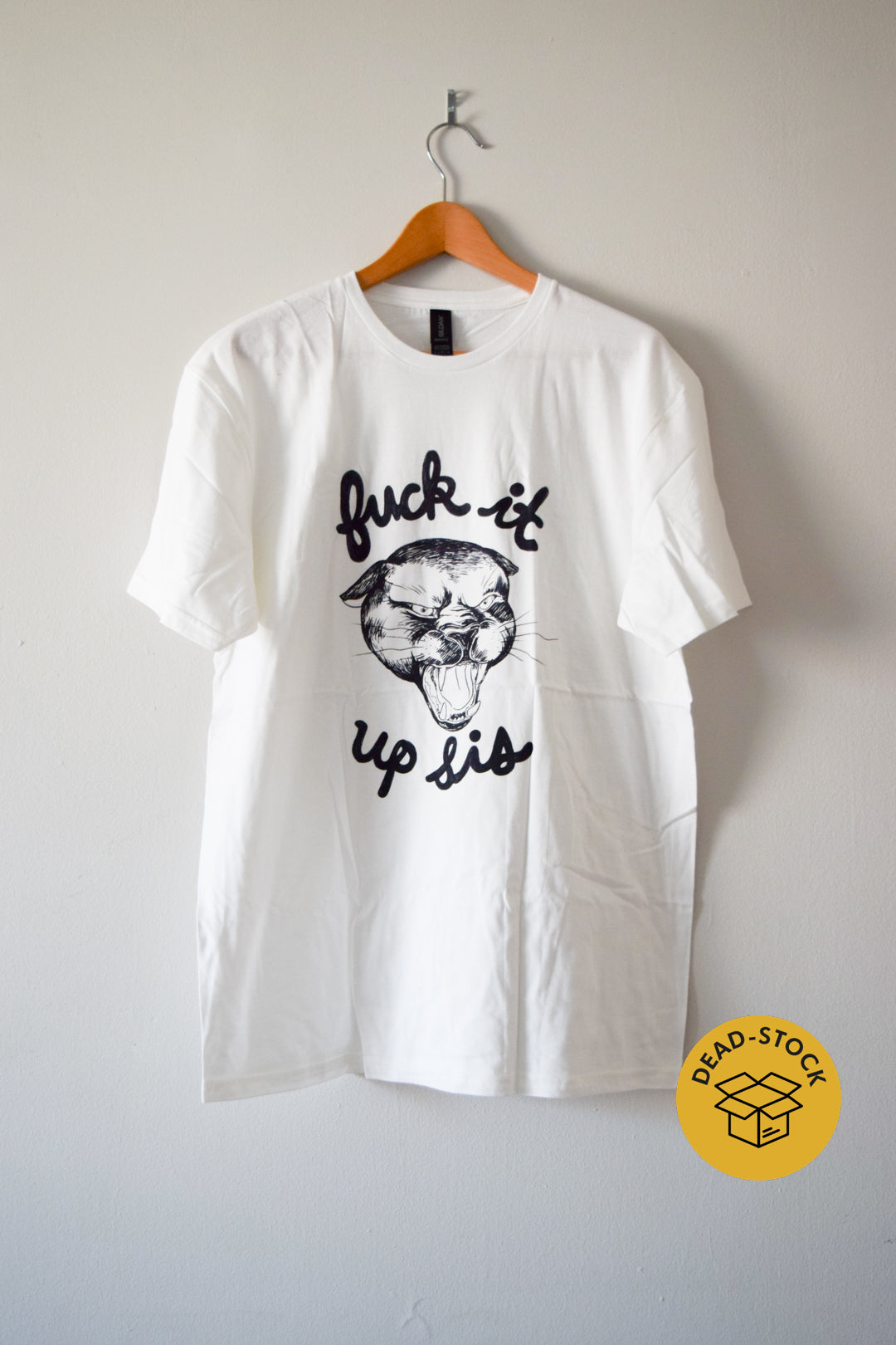 Fuck It Up Sis T-Shirt—Large Sample Sale