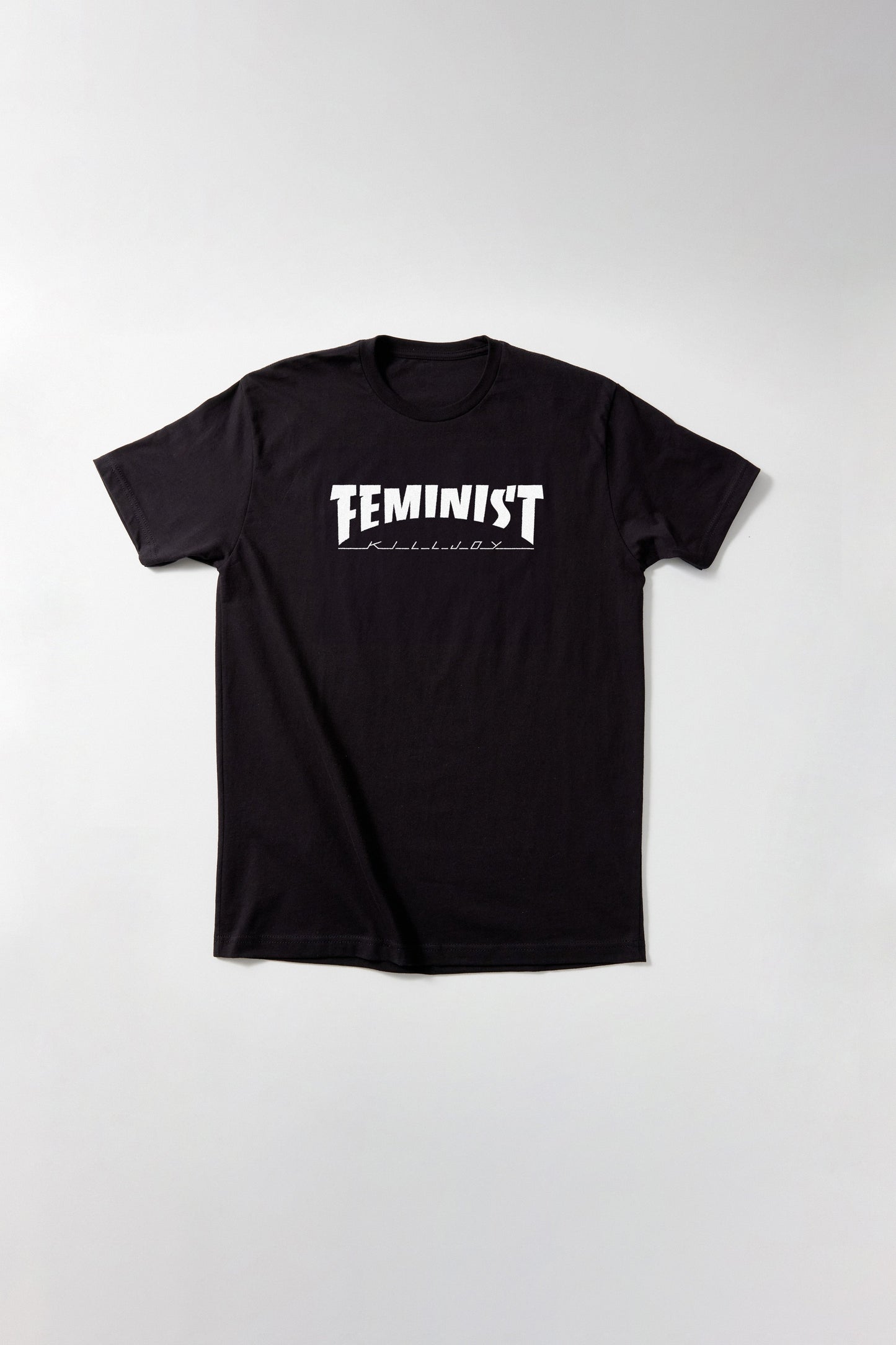 Feminist Killjoy T-Shirt F.I.S.T.