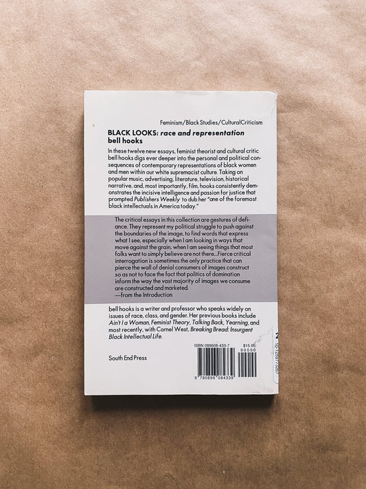 Black Looks: Race and Representation by bell hooks (1992) Radical Roots