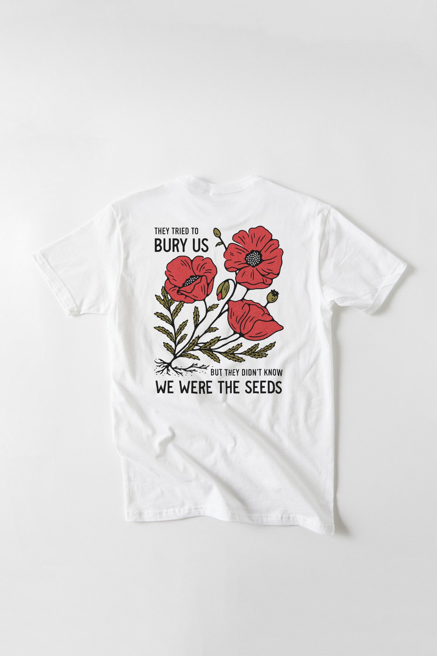 We Were the Seeds T-Shirt