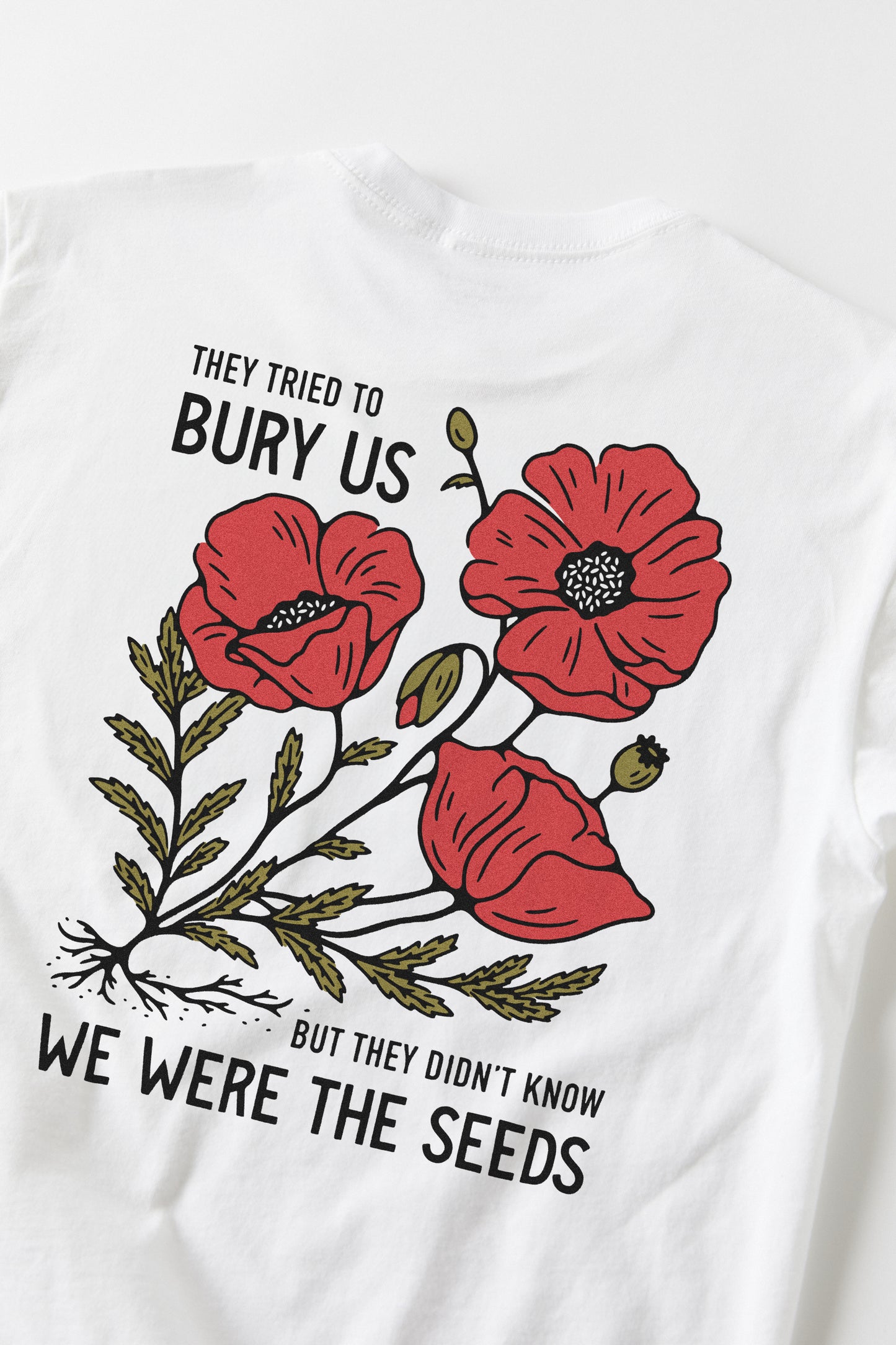 We Were the Seeds T-Shirt