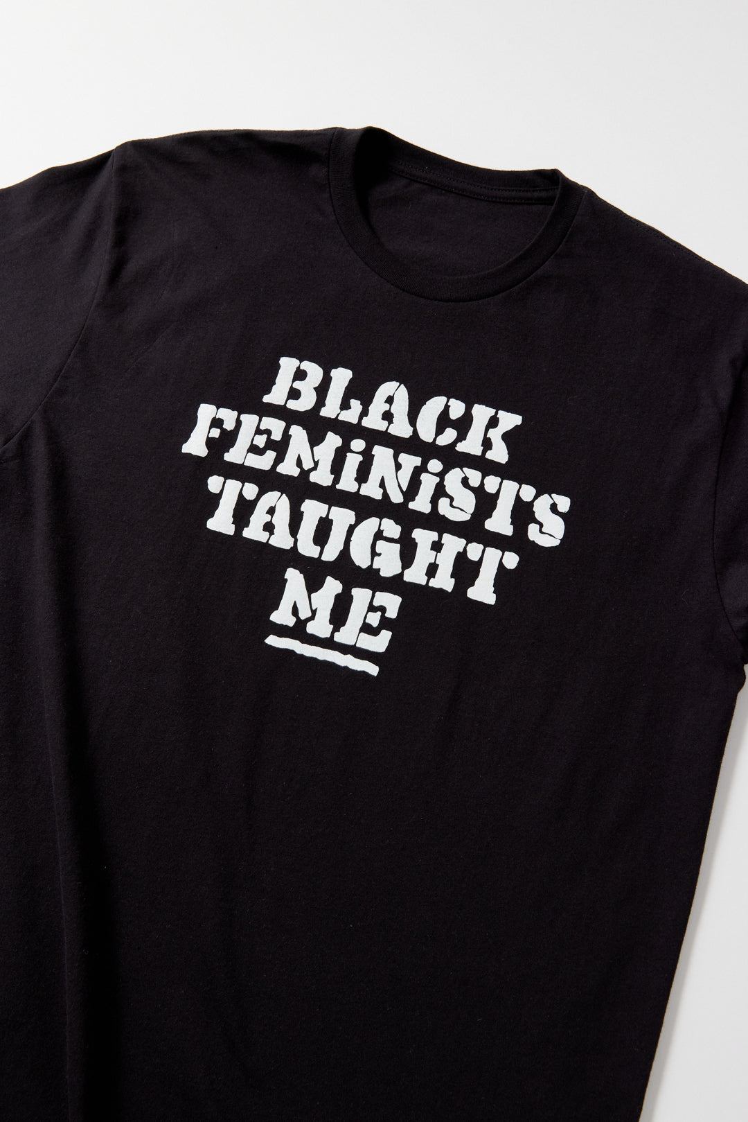 Black Feminists Taught Me T-Shirt Black Women Radicals