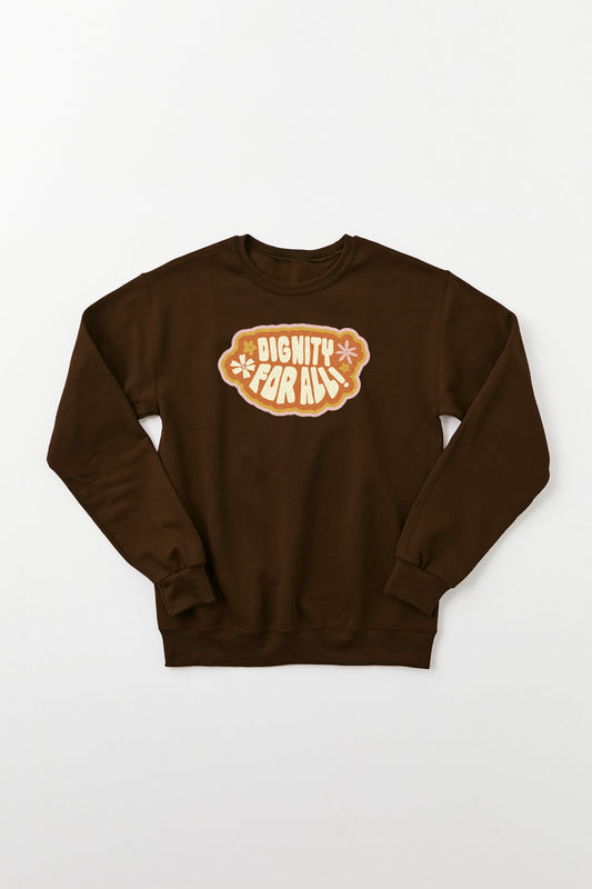Dignity for All Sweatshirt Danielle Coke Balfour