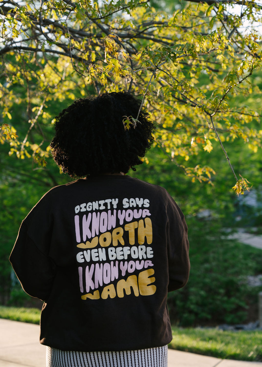 Dignity for All Sweatshirt Danielle Coke Balfour
