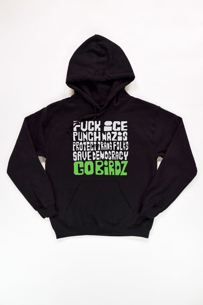 F*ck Ice. Go Birdz. Hoodie