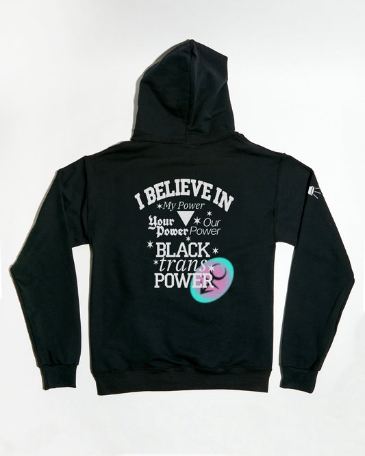 I Believe in Our Power Hoodie Gender Liberation Movement