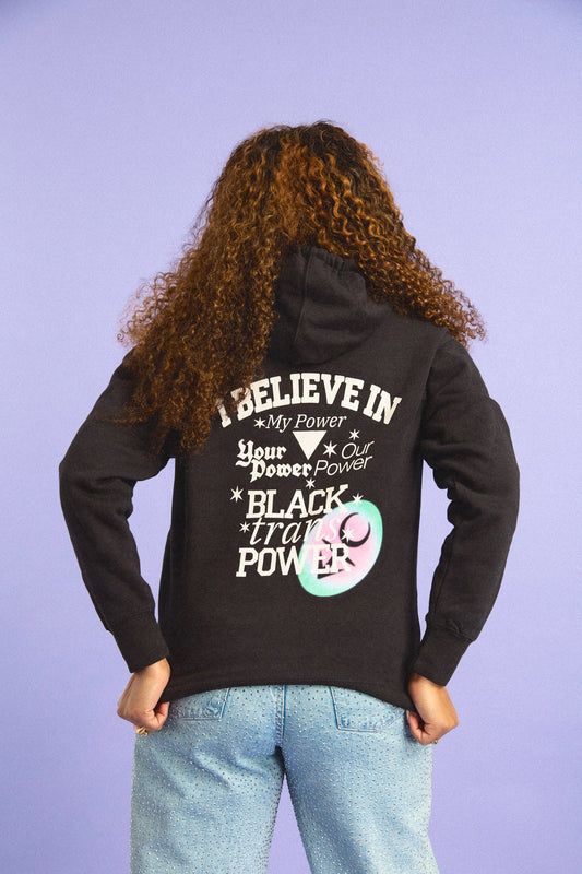 I Believe in Our Power Hoodie Gender Liberation Movement