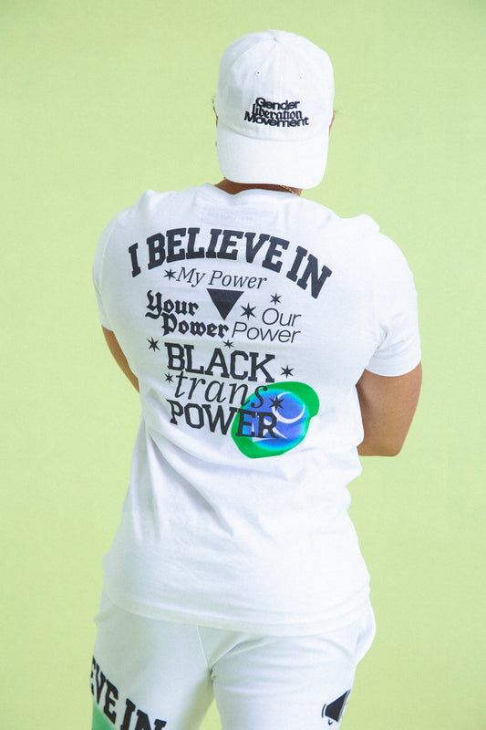 I Believe in Our Power T-Shirt Gender Liberation Movement