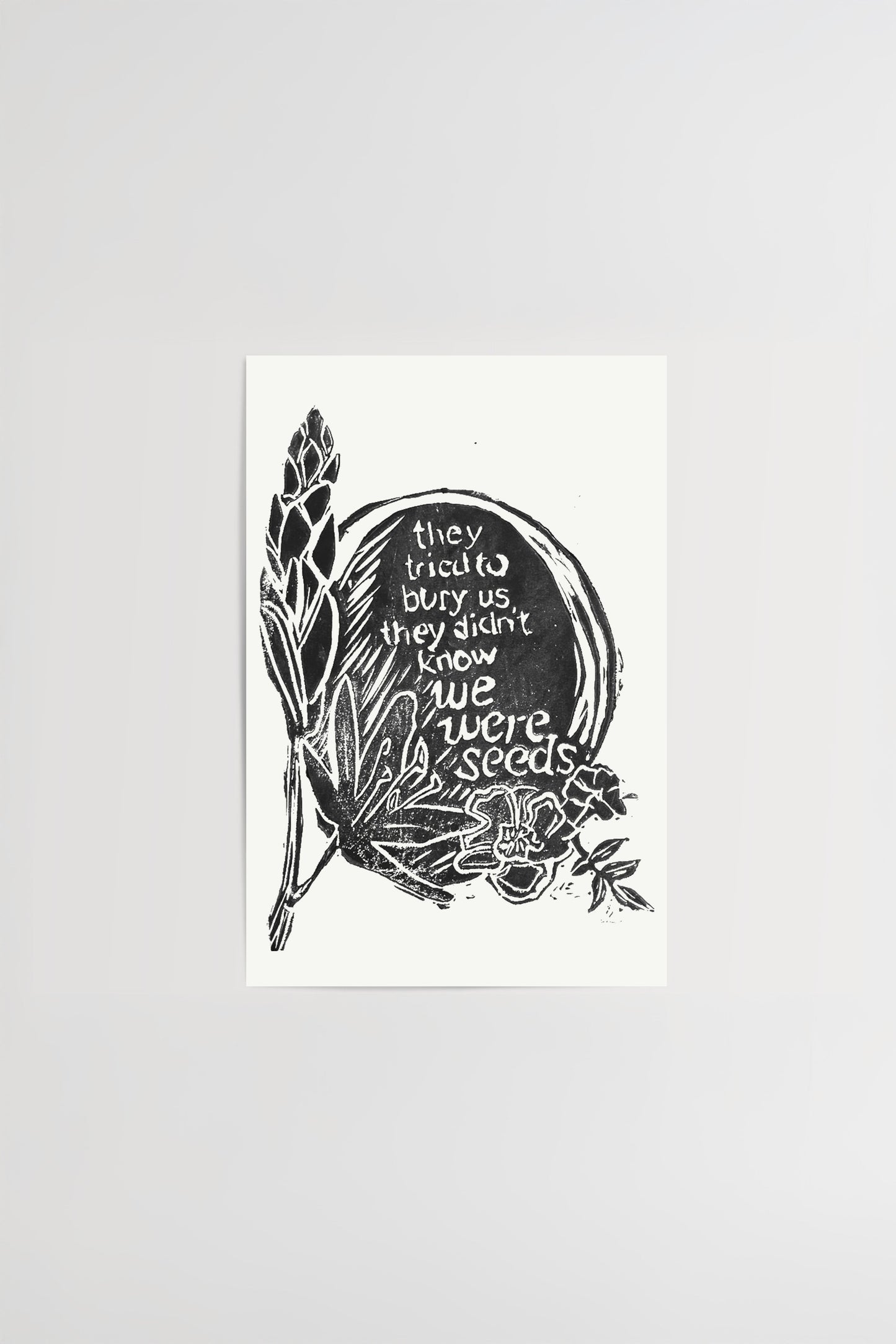 They Tried to Bury Us Print Josephine Scully