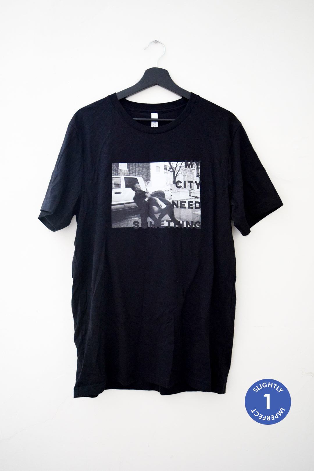 My City Need Something T-Shirt Sample Sale