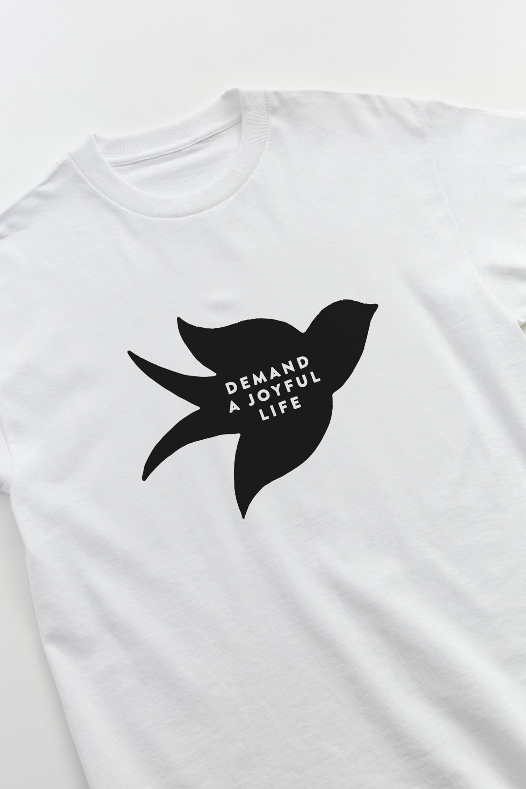 Demand a Joyful Life T-Shirt Landon Sheely