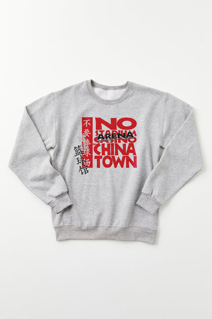 No Arena in Chinatown Crewneck No Arena in Chinatown