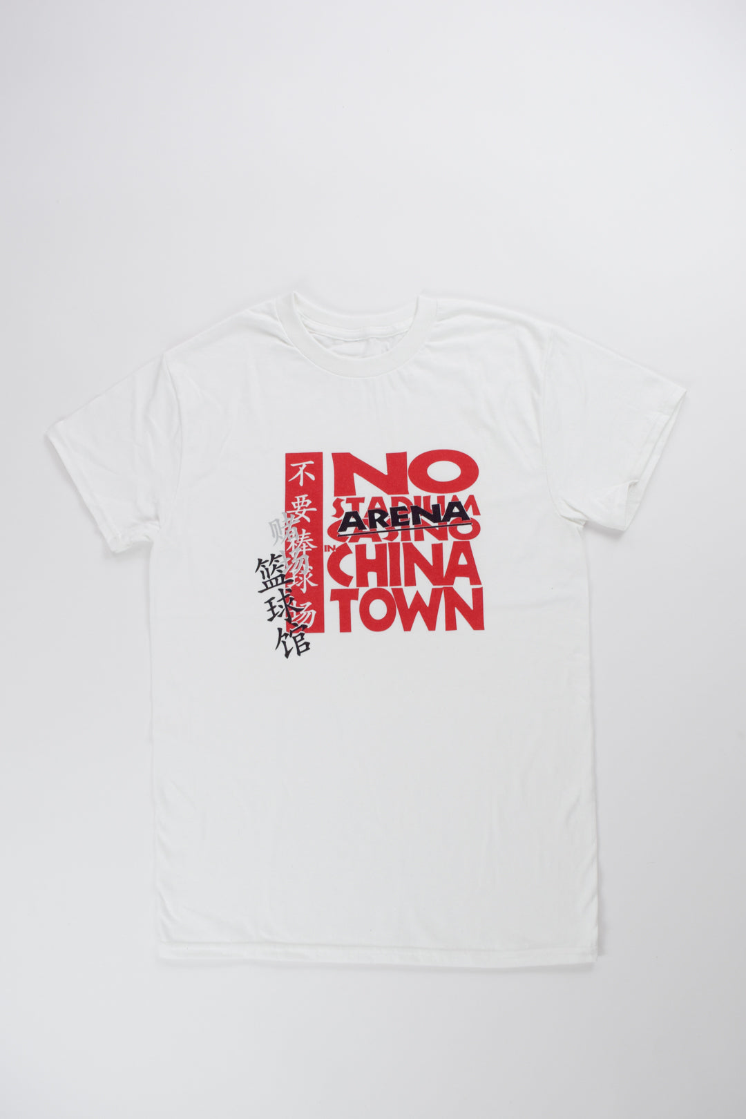 No Arena in Chinatown T-Shirt No Arena in Chinatown