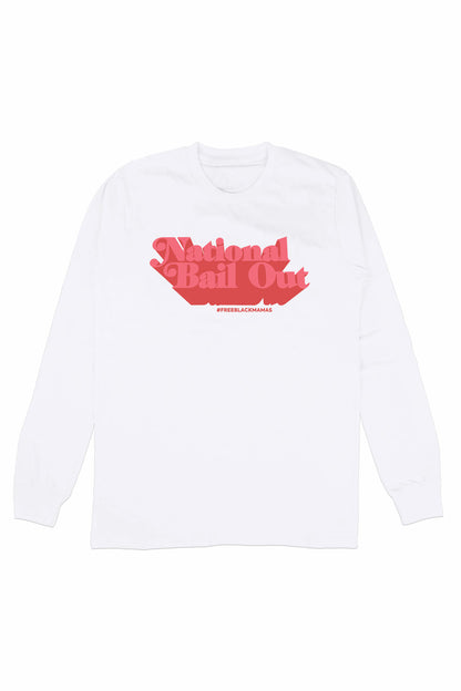 National Bail Out Long Sleeve Shirt