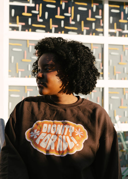 Dignity for All Sweatshirt Danielle Coke Balfour