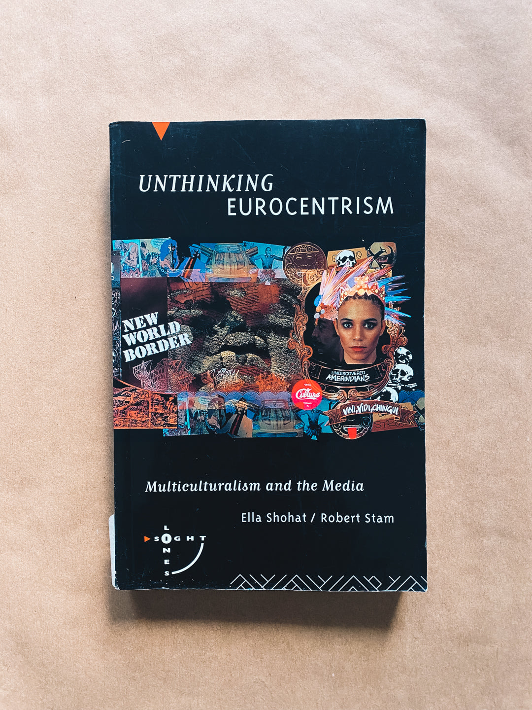 Unthinking Eurocentrism: Multiculturalism and The Media by Ella Shohat & Robert Stam (1994) Radical Roots