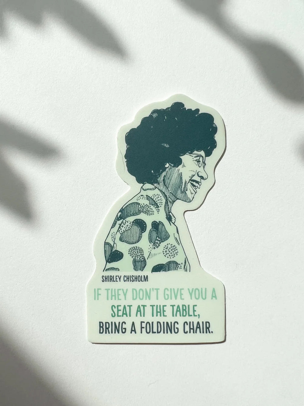 Shirley Chisholm Sticker Blackbird Letterpress